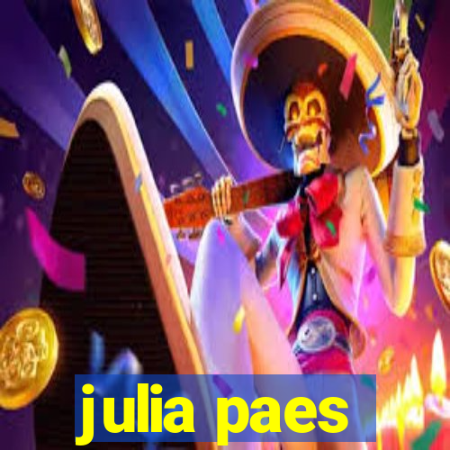 julia paes
